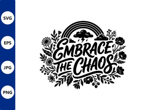 Embrace the Chaos Floral Vector Design Review