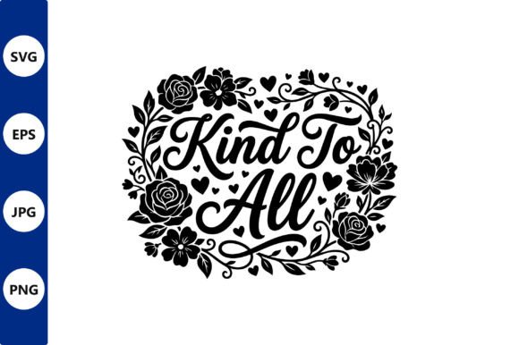 Kind to All Floral Circle Vector Design Review